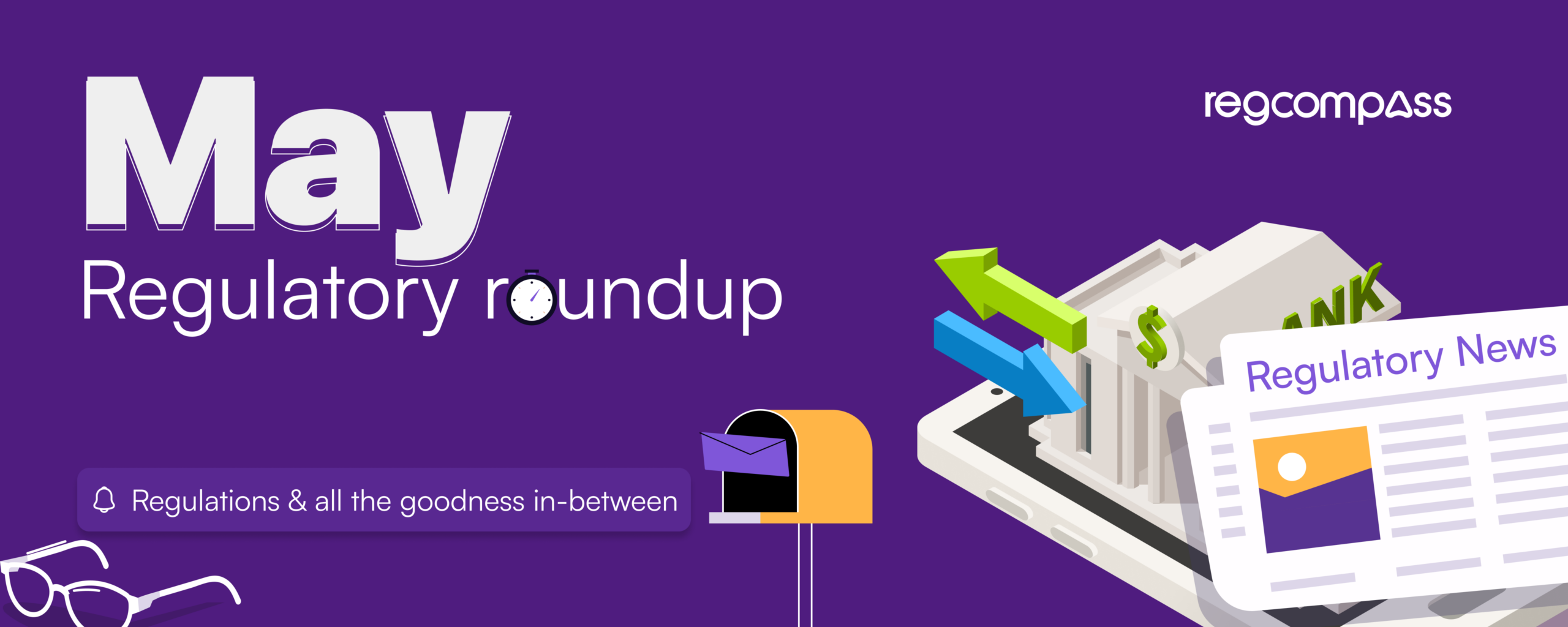 May 2026 Regulatory Round-up