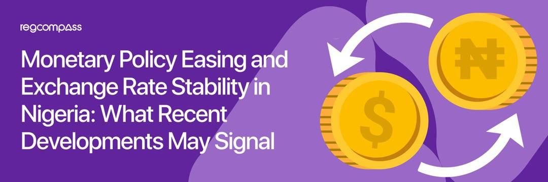 Monetary Policy in Nigeria: Interest Rate Cuts and Exchange Rate Stability Explained (2025)